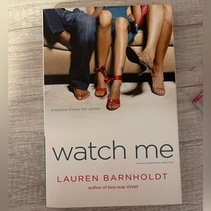 WATCH ME by LAUREN BARNHOLDT